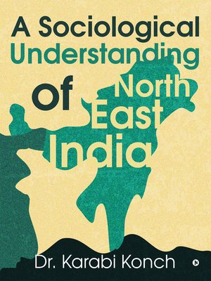 cover image of A Sociological Understanding of North East India